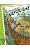 The Mystery Across the Secret Bridge