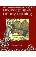 The World History of Beekeeping and Honey Hunting