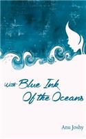 With Blue Ink Of The Oceans