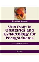 Short Essays in Obstetics and Gynaecology for Postgraduates