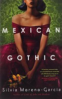 Mexican Gothic