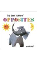 My First Book of Opposites