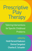 Prescriptive Play Therapy