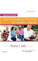 Ebersole and Hess' Gerontological Nursing & Healthy Aging