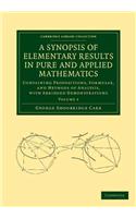 A Synopsis of Elementary Results in Pure and Applied Mathematics: Volume 1