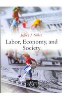 Labor, Economy, and Society