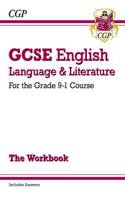 GCSE English Language and Literature Workbook - for the Grade 9-1 Courses (includes Answers)