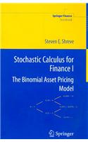 Stochastic Calculus for Finance I