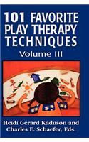 101 Favorite Play Therapy Techniques, Volume 3