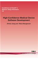 High-Confidence Medical Device Software Development