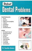 Defeat Dental Problems