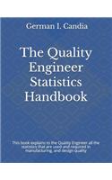 The Quality Engineer Statistics Handbook