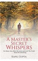 A Master's Secret Whispers