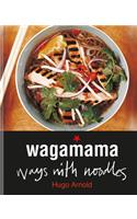 Wagamama Ways with Noodles