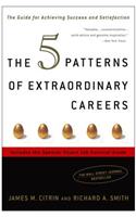 The 5 Patterns of Extraordinary Careers