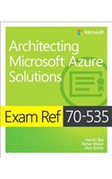 Exam Ref 70-535 Architecting Microsoft Azure Solutions