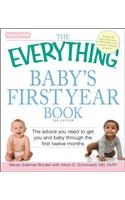 The Everything Baby's First Year Book