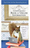 The Indispensable Book of Useless Information