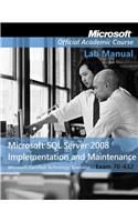 Exam 70-432 Microsoft SQL Server 2008 Implementation and Maintenance Lab Manual