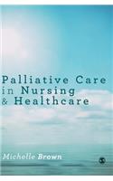 Palliative Care in Nursing and Healthcare