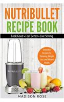 Nutribullet Recipe Book