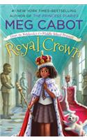 Royal Crown: From the Notebooks of a Middle School Princess