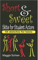 Short & Sweet Skits for Student Actors