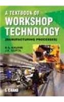 A Textbook of Workshop Technology: Manufacturing Processes