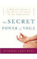 The Secret Power of Yoga