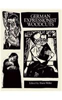 German Expressionist Woodcuts