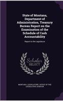 State of Montana, Department of Administration, Treasury Bureau Report on the Examination of the Schedule of Cash Accountability