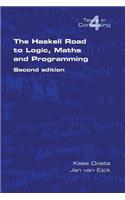 The Haskell Road to Logic, Maths and Programming. Second Edition