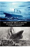 The Loss of the S. S. Titanic