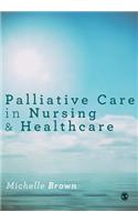 Palliative Care in Nursing and Healthcare