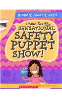 The Sensational Safety Puppet Show