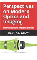 Perspectives on Modern Optics and Imaging