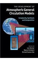 The Development of Atmospheric General Circulation Models