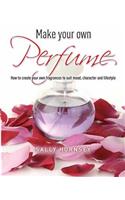 Make Your Own Perfume