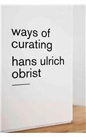 Ways of Curating