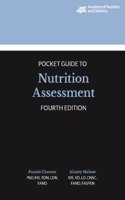 Academy of Nutrition & Dietetics Pocket Guide to Nutrition Assessment