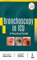 Bronchoscopy in ICU: A Practical Guide