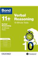 Bond 11+: Verbal Reasoning: 10 Minute Tests