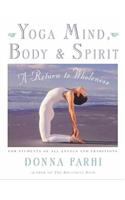 Yoga Mind, Body & Spirit