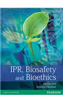 IPR, Biosafety and Bioethics