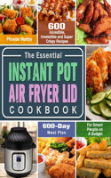 The Essential Instant Pot Air Fryer Lid Cookbook