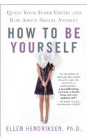 How to Be Yourself