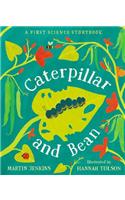 Caterpillar and Bean