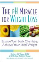 The PH Miracle for Weight Loss