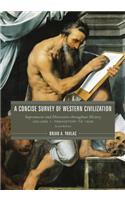 A Concise Survey of Western Civilization: Supremacies and Diversities Throughout History