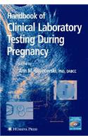 Handbook of Clinical Laboratory Testing During Pregnancy